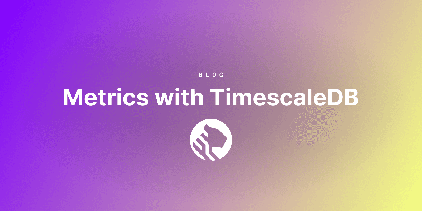 Building Metrics with TimescaleDB